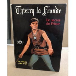 Thierry la fronde ? le secret du prieur