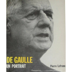 DE GAULLE UN PORTRAIT