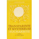 Transparente et mystérieuse Euchariste