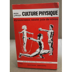 Culture physique dynamisme santé joie de vivre