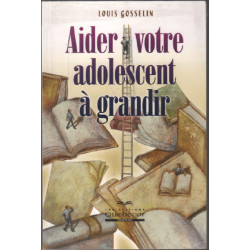 Aider votre adolescent à grandir