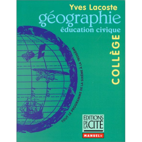 GEOGRAPHIE COLLEGE (Ancienne Edition)