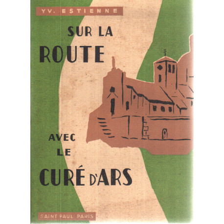 Sur la route avec le curé d'ars