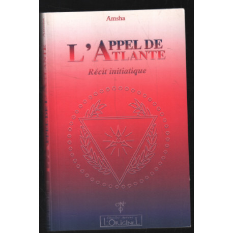 Appel de l' Atlante : Récit initiatique