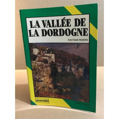 La vallée de la Dordogne