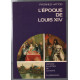 Epoque de louis XIV