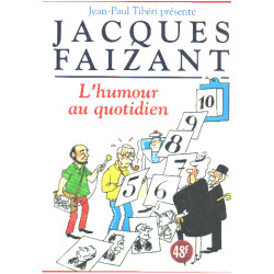 Jacques faizant l'humour au quotidien