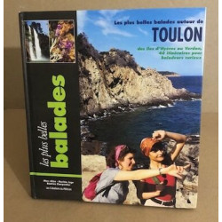 Les Plus Belles Ballades autour de TOULON