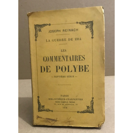 La guerre de 1914 / les commentaires de Polybe / septième serie