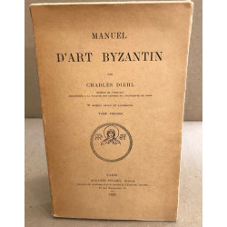 Manuel d'art byzantin / tome premier/ 228 figures in-texte