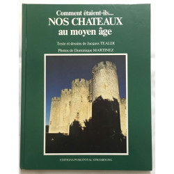 Comment étaient nos chateaux au Moyen-age