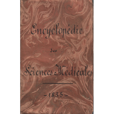 Encyclopédie des sciences médicales ou traité general méthodique...