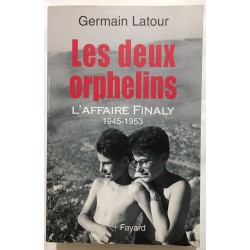 Les deux orphelins : L'affaire Finaly 1945-1953