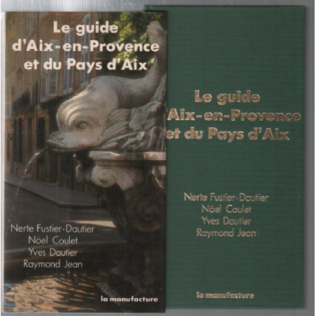 Le guide d'aix en provence et du pays d'Aix