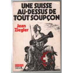 Une suisse au-dessus de tout soupcon