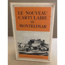 Le nouveau cartulaire de Montelimar