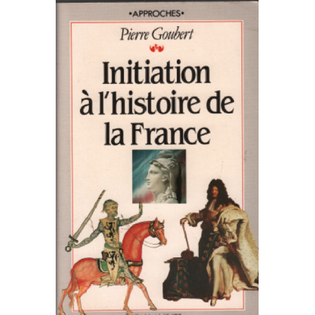 Initiation à l' histoire De la France. Suivie d'une chronologie de...