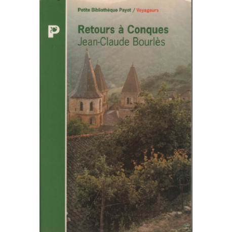 Retours à Conques : Sur le chemin de Compostelle