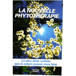 La nouvelle phytothérapie le plus beau cadeau que la nature puisse...