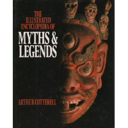 The illustrated encyclopedia of myths et legends