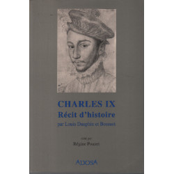 Charles IX récit d'histoire par Louis Dauphin