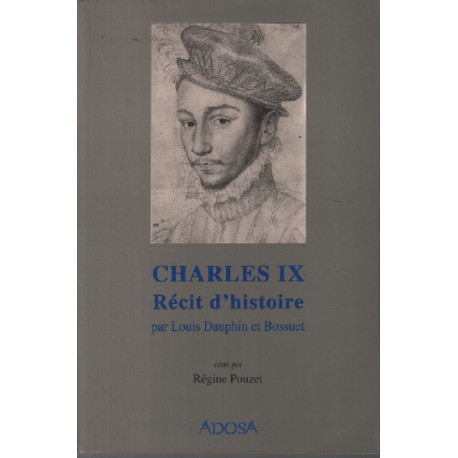 Charles IX récit d'histoire par Louis Dauphin