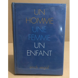 Un Homme Une Femme Un Enfant + un dossier sur l'auteur en fin de...