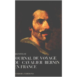 Journal du Voyage en France du Cavalier Bernin En France