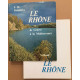 Le Rhone : de Genève à la Mediterranée