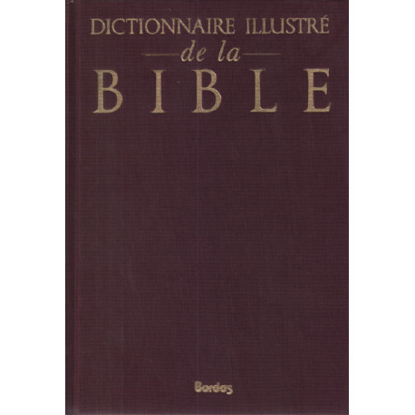 Dictionnaire illustré de la bible