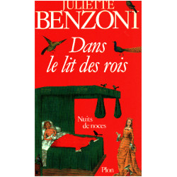 Dans le lit des rois : nuits de noces