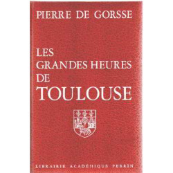 Les grandes heures de toulouse