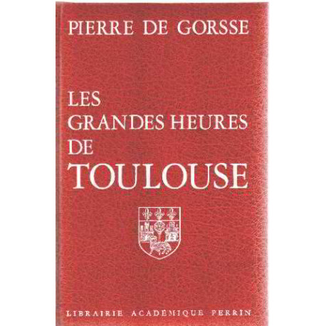 Les grandes heures de toulouse