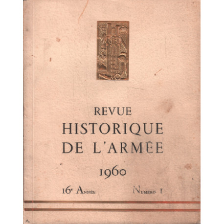 Revue historique de l'armée 1960 n° 1 / sommaire : la grande peur...