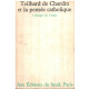 Teilhard de chardin et la pensée catholique / colloque de venise