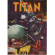 Les aventures du commandant titan n° 13