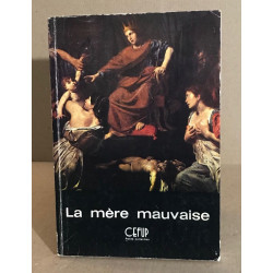 La mère mauvaise