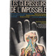 Les guerrisseurs de l'impossible