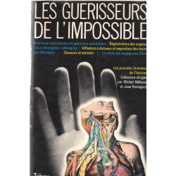 Les guerrisseurs de l'impossible