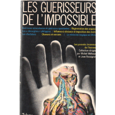 Les guerrisseurs de l'impossible