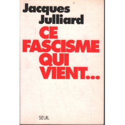 Ce fascisme qui vient