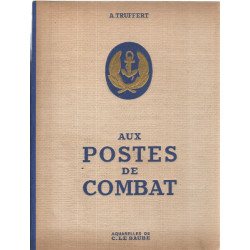 Aux postes de combat / aquarelles de C le Baube