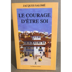 Le courage d'être soi