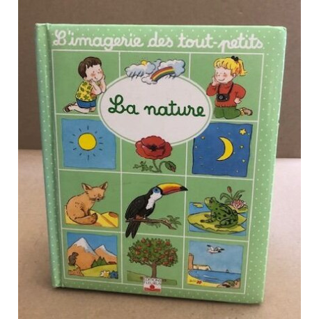 La Nature .l'imagerie des tout-petits