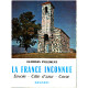 La france inconnue tome 7 : savoie-cote d'azur-corse