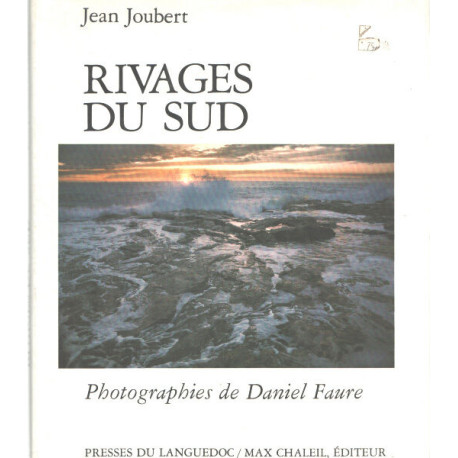 Rivages du sud / photographies de Daniel Faure