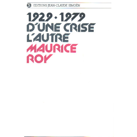 1929-1979 / d'une crise l'autre