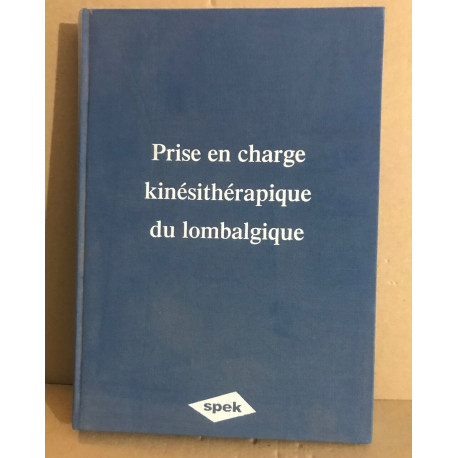 Prise en charge kinesitherapique du lombalgique