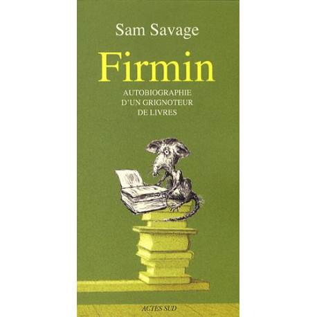 Firmin : Autobiographie d'un grignoteur de livres