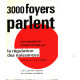 3000 foyers parlent/ la regulation des naissances